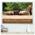 Wanderschäferei ist Teamarbeit (hochwertiger Premium Wandkalender 2025 DIN A2 quer), Kunstdruck in Hochglanz - Marion Sixt