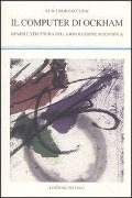 Cover-Bild zum Titel 'Il computer di Ockham. Genesi e struttura della rivoluzione scientifica' von 'Luigi Borzacchini'