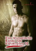 Cover-Bild zum Titel 'Das dramatische Leben des Christopher M' von 'Felix Demant-Eue'