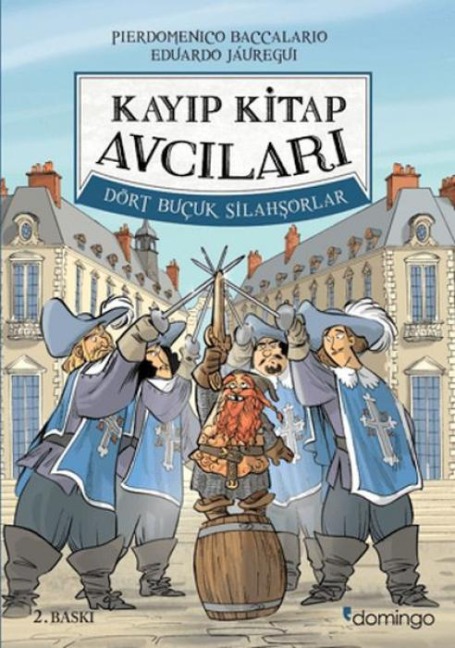 Kayip Kitap Avcilari 2 - Dört Bucuk Silahsörler - Pierdomenico Baccalario