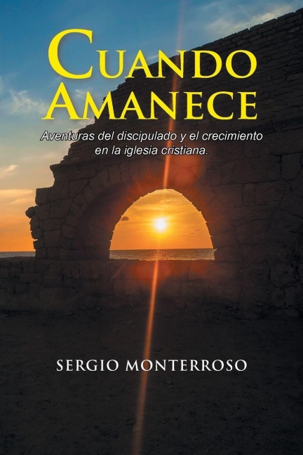 Cuando amanece - Sergio Monterroso