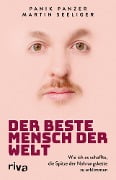 Cover-Bild zum Titel 'Der beste Mensch der Welt' von 'Martin Seeliger, Panik Panzer'