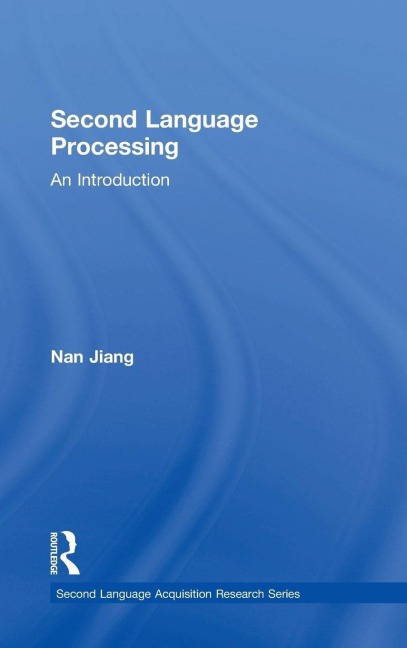Second Language Processing - Nan Jiang