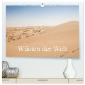 Wüsten der Welt (hochwertiger Premium Wandkalender 2025 DIN A2 quer), Kunstdruck in Hochglanz - Philipp Blaschke