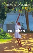 Cover-Bild zum Titel 'zu lieben' von 'Ulrike Draesner'