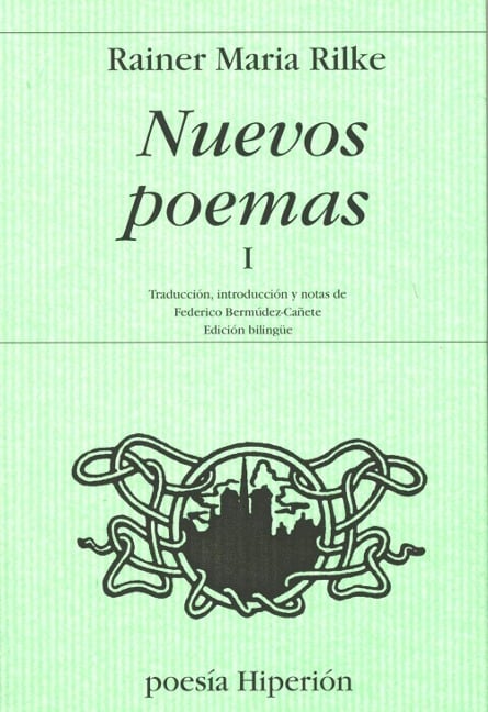 Nuevos poemas - Rainer Maria Rilke