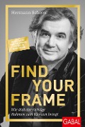 Cover-Bild zum Titel 'Find Your Frame' von 'Hermann Scherer'