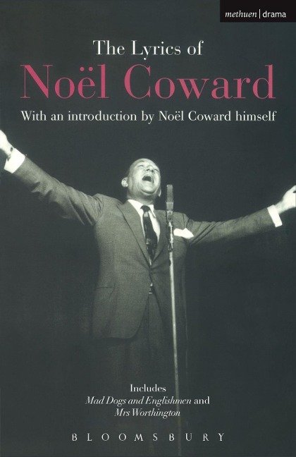 The Lyrics of Noël Coward - Noël Coward