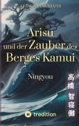 Cover-Bild zum Titel 'Arisu und der Zauber des Berges Kamui - Band 2' von 'Chinuna Takahashi'