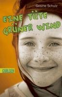 Eine Tüte grüner Wind - Gesine Schulz