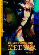 Cover-Bild zum Titel 'MEDUSA' von 'Rainer Fuhrmann'