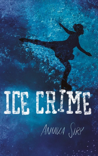 Ice Crime - Annika Siry
