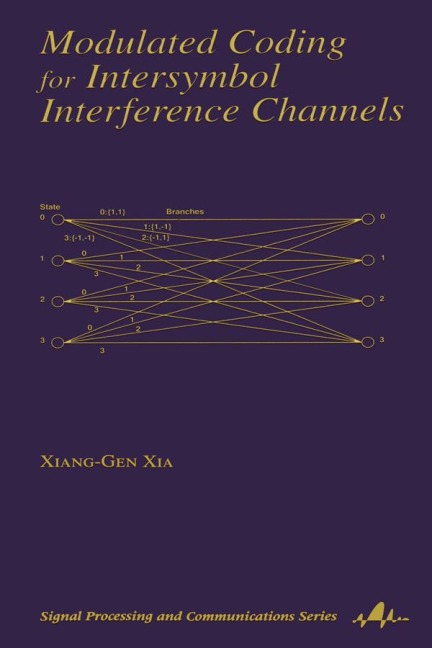 Modulated Coding for Intersymbol Interference Channels - Xiang-Gen Xia