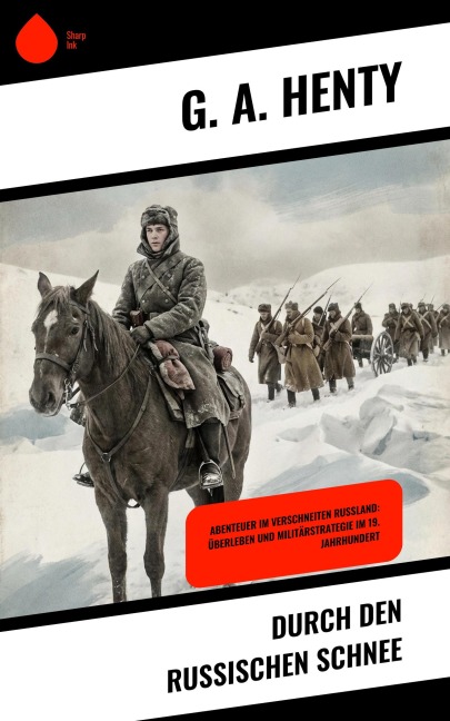 Durch den russischen Schnee - G. A. Henty