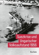 Cover-Bild zum Titel 'Suezkrise und Ungarischer Volksaufstand 1956' von 'Winfried Heinemann'