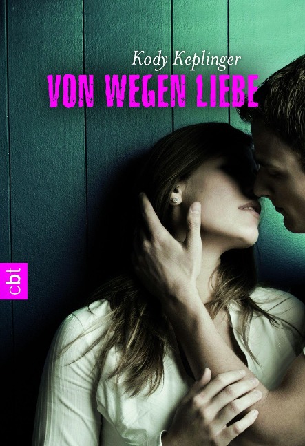 Von wegen Liebe - Kody Keplinger