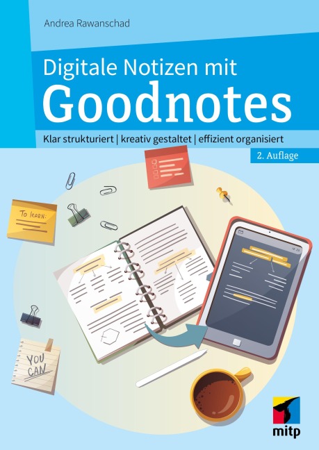 Digitale Notizen mit Goodnotes - Andrea Rawanschad