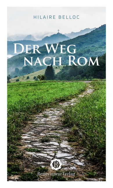Der Weg nach Rom - Hilaire Belloc