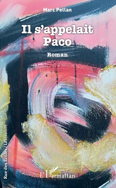 Il s'appelait Paco - Pellan