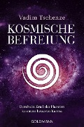 Cover-Bild zum Titel 'Kosmische Befreiung' von 'Vadim Tschenze'