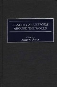 Cover-Bild zum Titel 'Health Care Reform Around the World' von 'Andrew Twaddle'