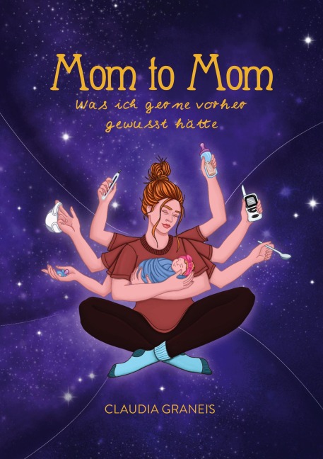 Mom to Mom - Claudia Graneis