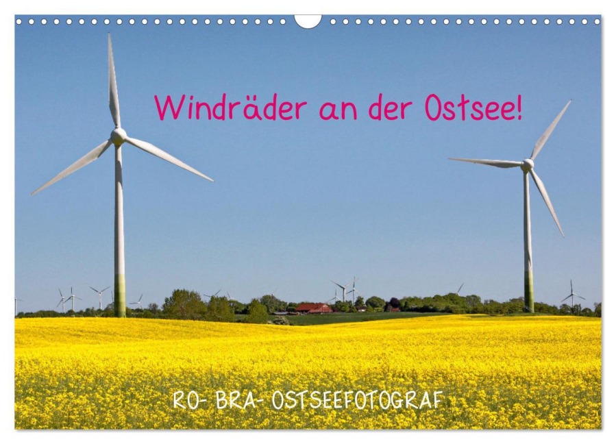 Windräder an der Ostsee! (Wandkalender 2026 DIN A3 quer), CALVENDO Monatskalender - Ro-Bra Rolf Braun - Ostseefotograf