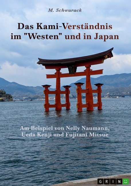 Das Kami-Verständnis im "Westen" und in Japan - M. Schwurack