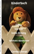 Cover-Bild zum Titel 'Felixx von von keine Ahnung Weitere Abenteuer' von 'Carma Conrad'