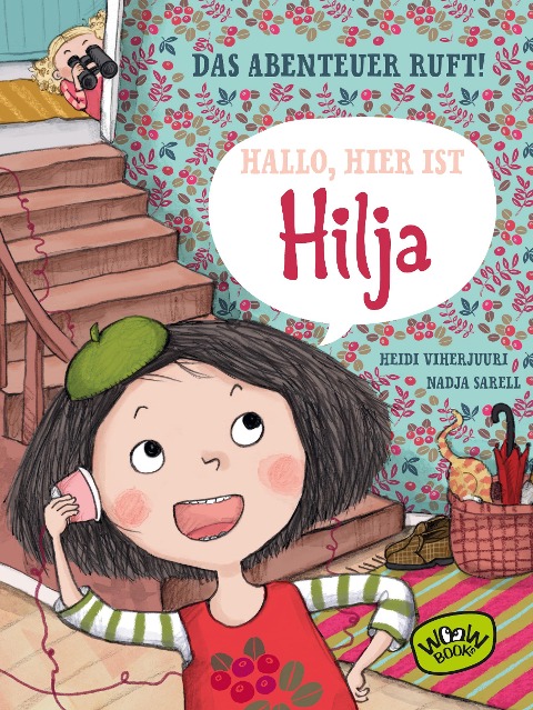 Hallo, hier ist Hilja - Heidi Viherjuuri