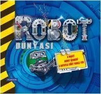 Robot Dünyasi - Clare Hibbert, Simon Holland