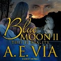 Cover-Bild zum Titel 'Blue Moon II: This Is Reality' von 'A. E. Via'