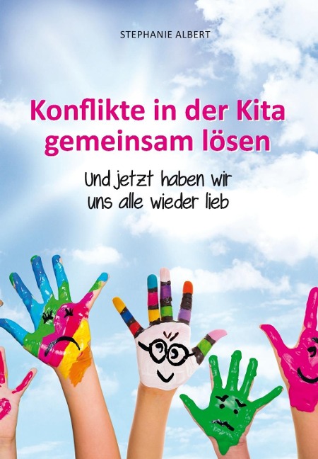 Konflikte in der Kita gemeinsam lösen - Stephanie Albert