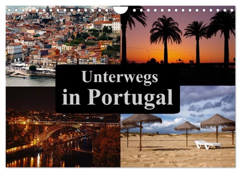 Unterwegs in Portugal (Wandkalender 2024 DIN A4 quer), CALVENDO Monatskalender - Carina Buchspies
