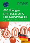 Cover-Bild zum Titel 'PONS 600 Übungen Deutsch als Fremdsprache' von ''