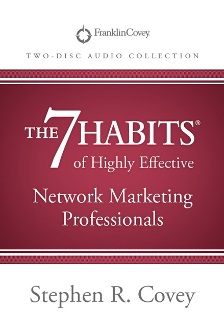 7 Habits of Highly Effective Network Marketing Professionals - Stephen R. Covey