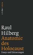Cover-Bild zum Titel 'Anatomie des Holocaust' von 'Raul Hilberg'