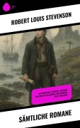 Cover-Bild zum Titel 'Sämtliche Romane' von 'Robert Louis Stevenson'