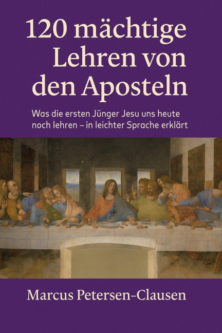 120 mächtige Lehren von den Aposteln - Marcus PC Petersen - Clausen