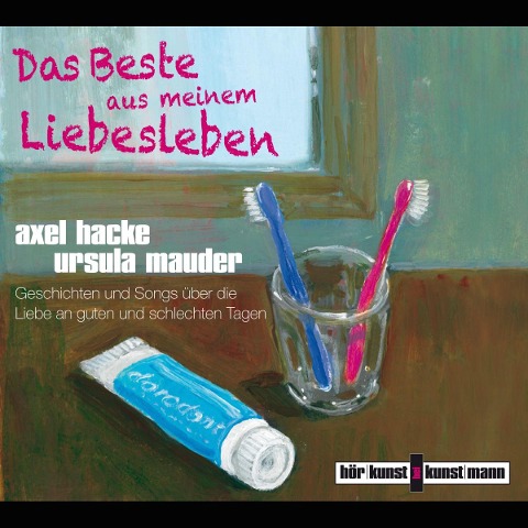 Das Beste aus meinem Liebesleben - Axel Hacke, Ursula Mauder