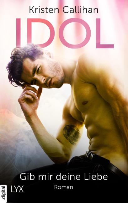 Idol - Gib mir deine Liebe - Kristen Callihan