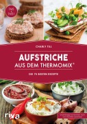 Cover-Bild zum Titel 'Aufstriche aus dem Thermomix®' von 'Charly Till'