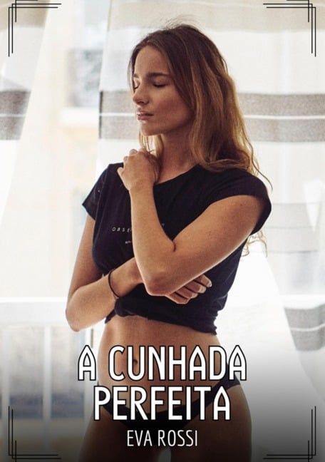 A Cunhada Perfeita - Eva Rossi