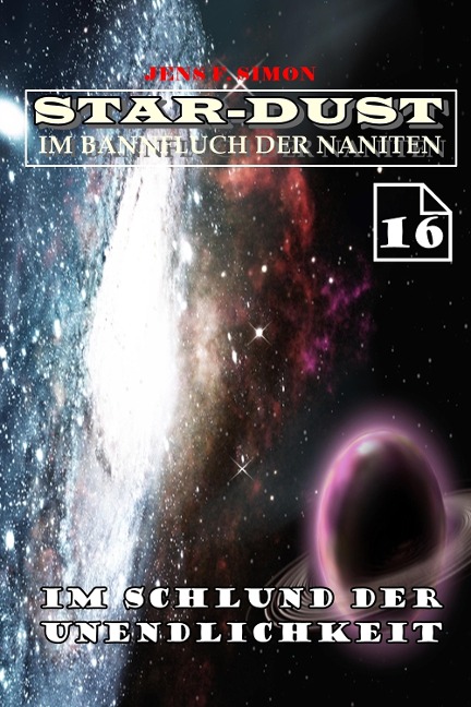 Im Schlund der Unendlichkeit (STAR-DUST 16) - Jens F. Simon
