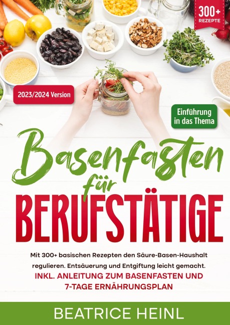 Basenfasten für Berufstätige - Beatrice Heinl