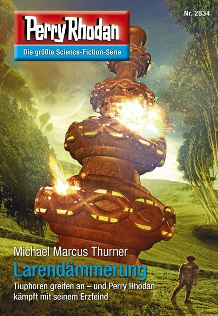 Perry Rhodan 2834: Larendämmerung - Michael Marcus Thurner