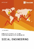Social Engineering. Grundlagen der Manipulation und Präventionsmaßnahmen für Unternehmen - Judith Hinrichs