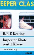 Cover-Bild zum Titel 'Inspector Ghote reist 1. Klasse' von 'H. R. F. Keating'