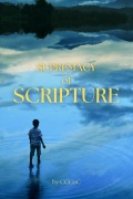 Cover-Bild zum Titel 'Supremacy of Scripture (Exegesis, #1)' von 'CCCoC'