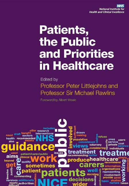 Patients, the Public and Priorities in Healthcare - Peter Littlejohns, Michael Rawlins